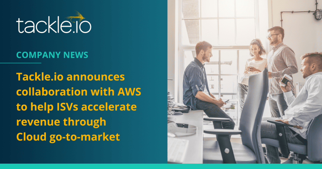 Tackle Collaborates with AWS to Accelerate ISV Growth